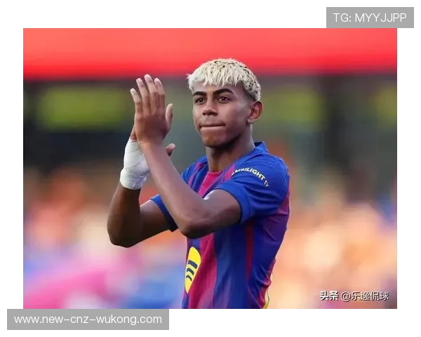 亚马尔实力与名气差距分析：是否被高估